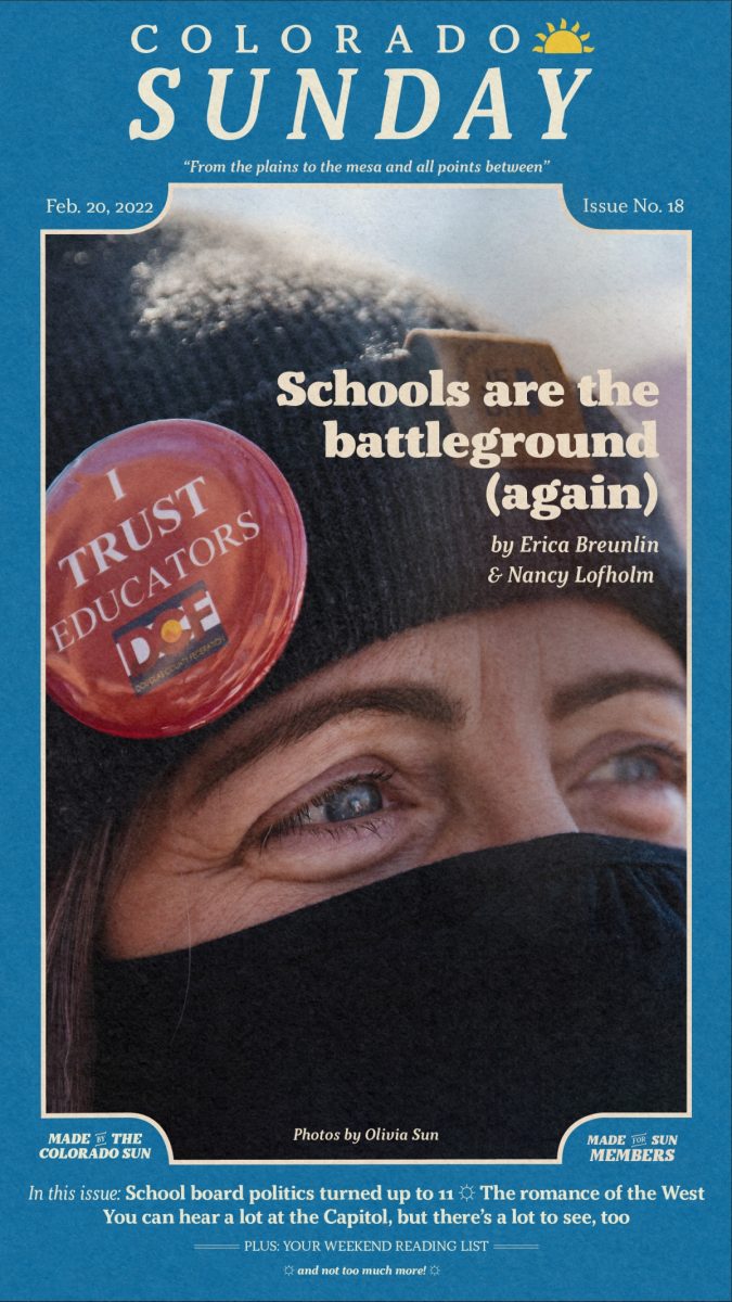 Colorado Sunday issue 18: “Schools are the battleground (again)”