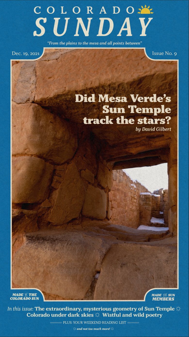 Colorado Sunday issue 9: “Did Mesa Verde's Sun Temple track the stars”