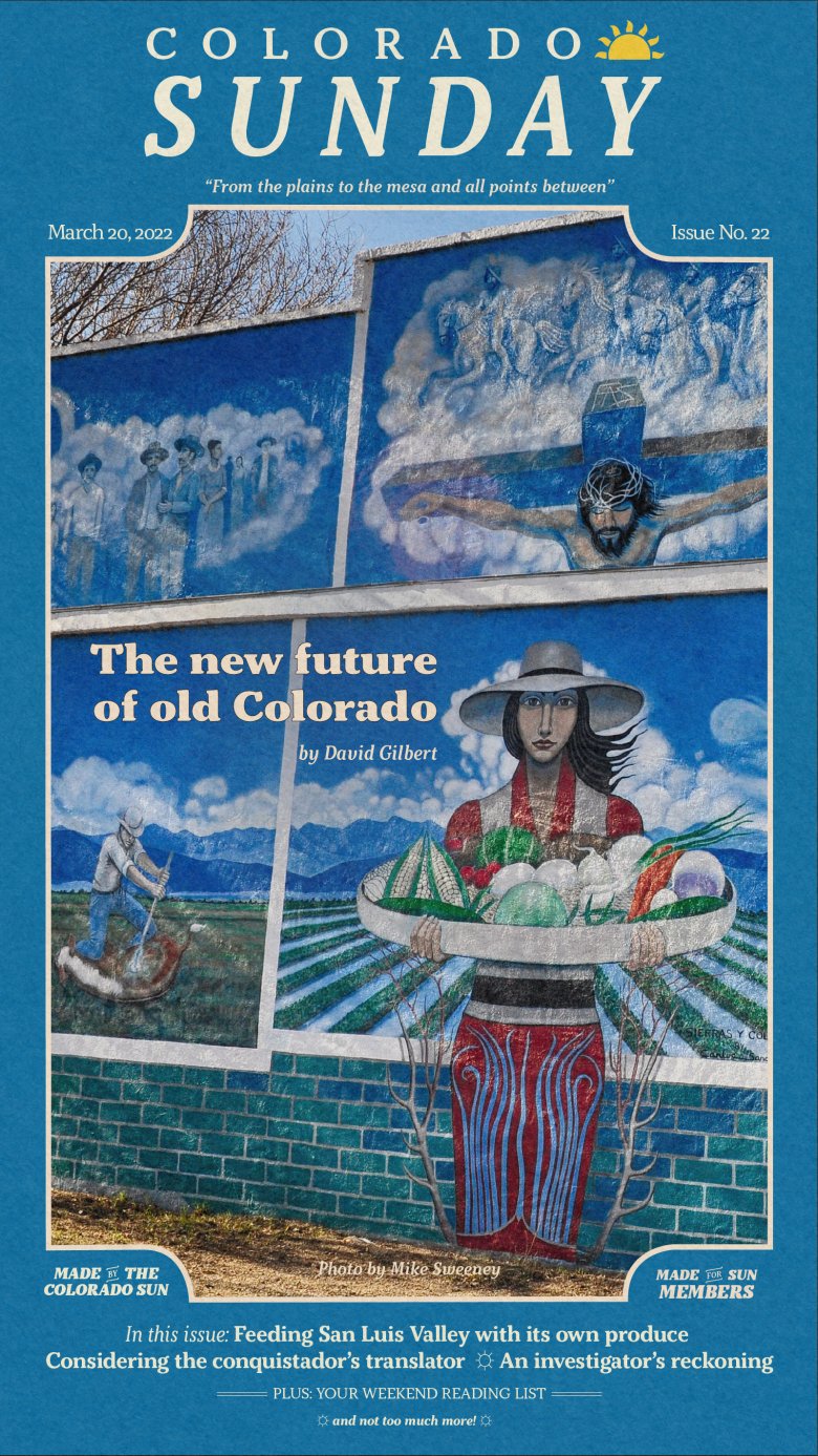 Colorado Sunday issue 22: “The new future of old Colorado”