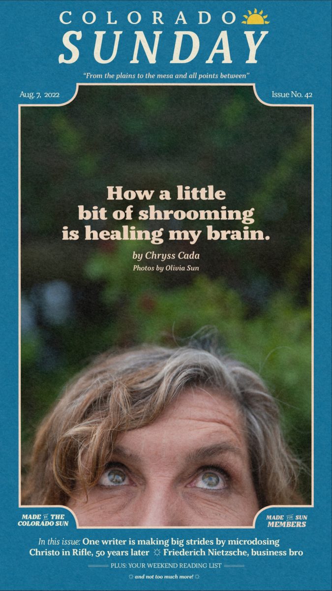 Colorado Sunday issue 41: “How a little it of shrooming is healing my brain.”