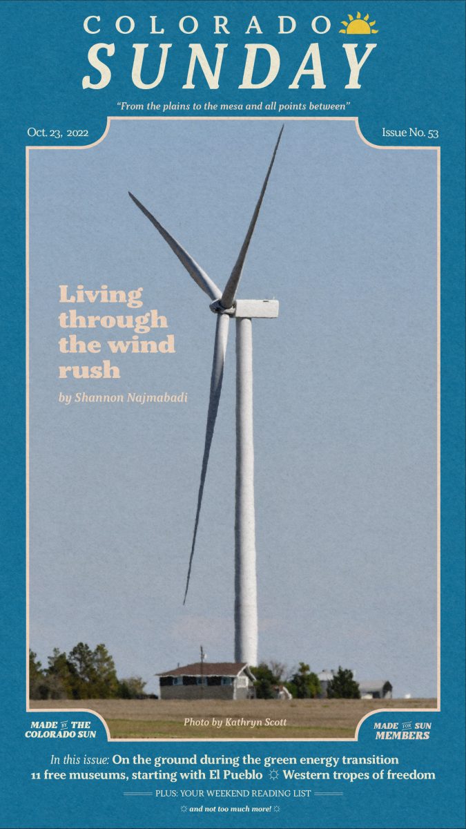 Colorado Sunday issue 53: “Living through the wind rush”