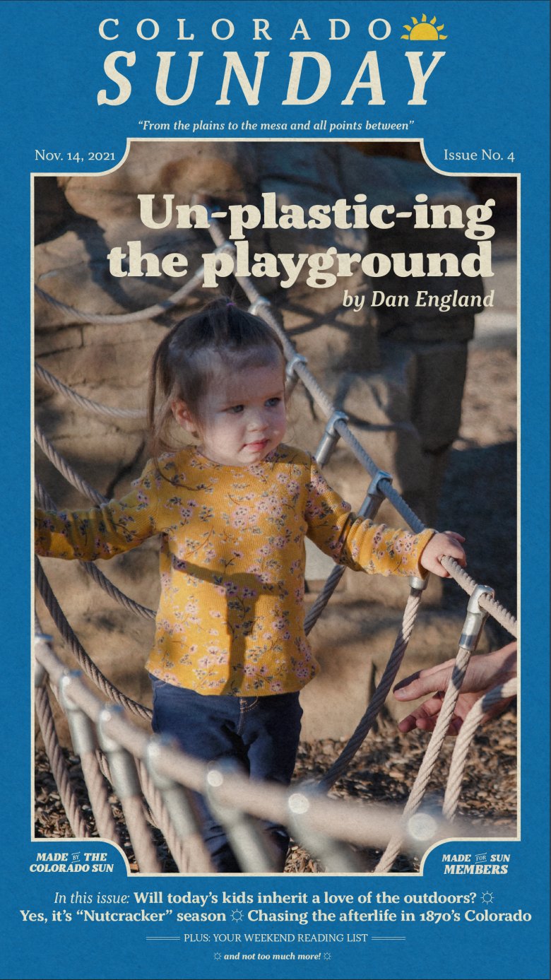 Colorado Sunday issue 4: “Un-plastic-ing the playground”