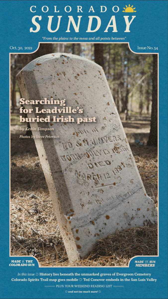 Colorado Sunday issue 54: “Searching for Leadville's buried Irish past”