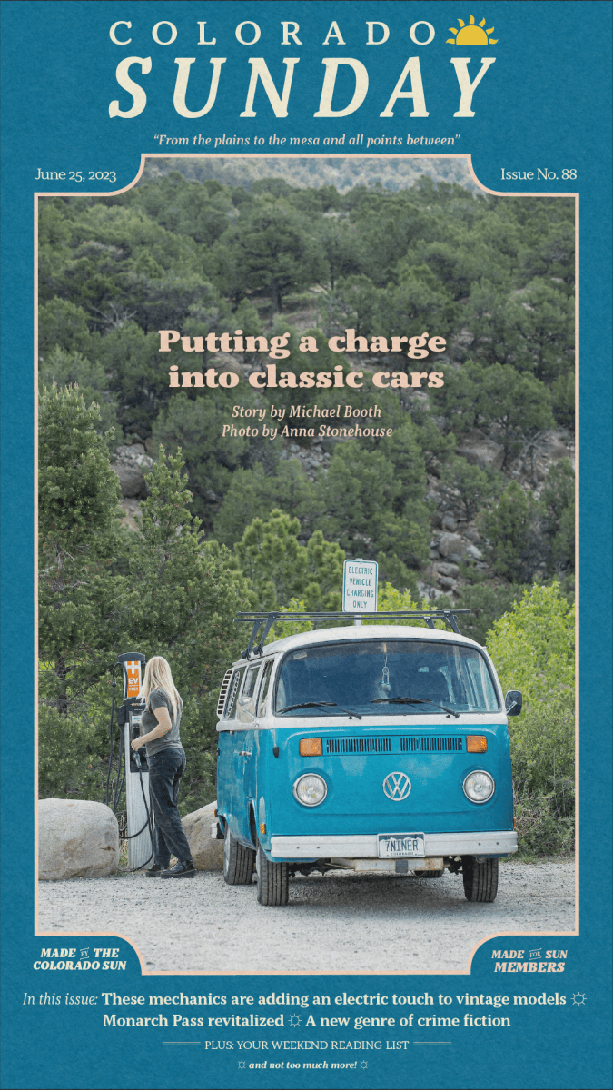 Colorado Sunday issue no. 88: "Putting a charge into classic cars"