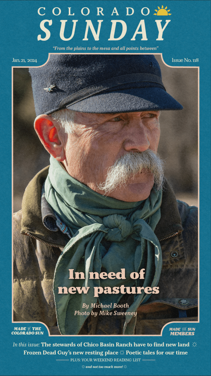 Colorado Sunday issue No. 118: "In need of new pastures"