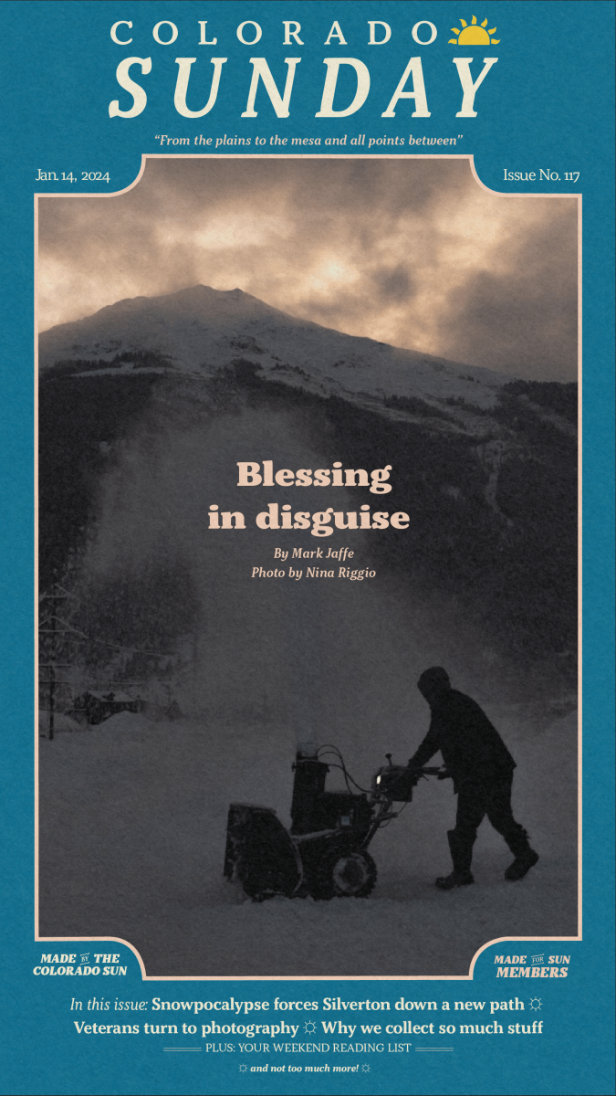 Colorado Sunday issue No. 117: "Blessing in disguise"